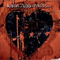 Justin Tubb - Fickle Heart